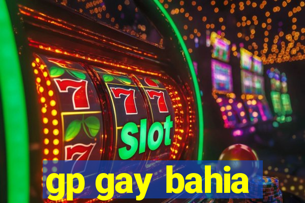 gp gay bahia