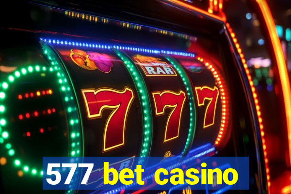 577 bet casino