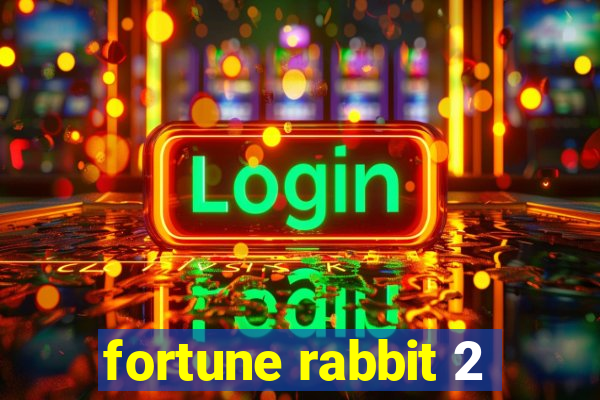 fortune rabbit 2