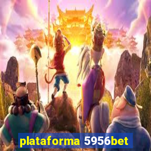 plataforma 5956bet