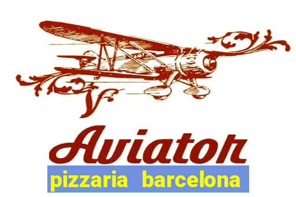 pizzaria barcelona em alto de coutos