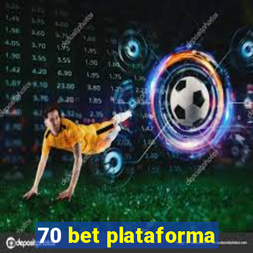 70 bet plataforma