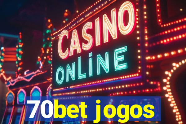 70bet jogos