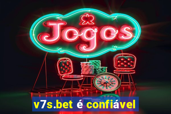 v7s.bet é confiável