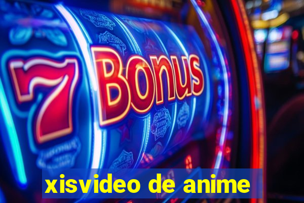 xisvideo de anime