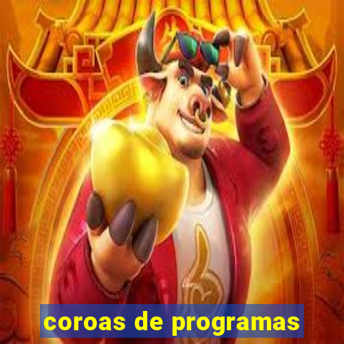 coroas de programas