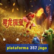 plataforma 357 jogo