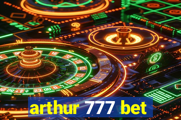 arthur 777 bet