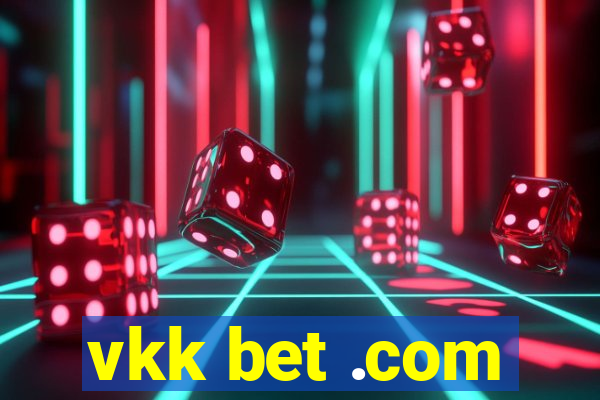 vkk bet .com