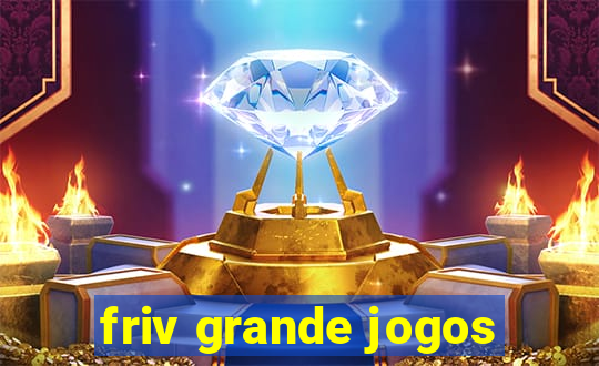 friv grande jogos