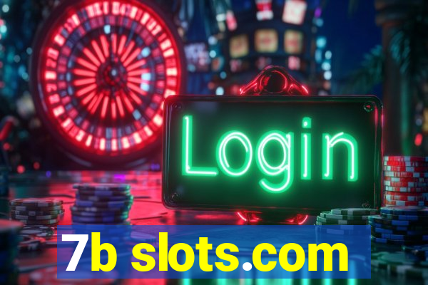 7b slots.com