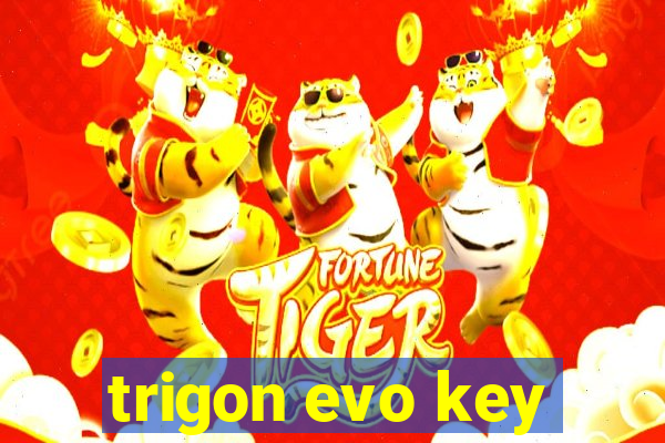 trigon evo key