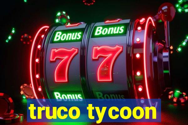 truco tycoon