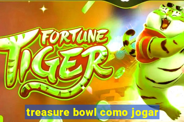 treasure bowl como jogar