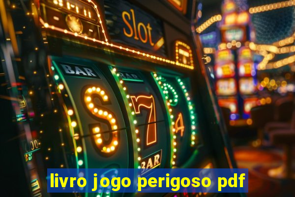 livro jogo perigoso pdf