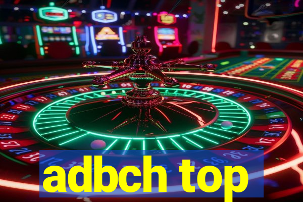 adbch top