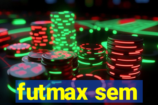 futmax sem