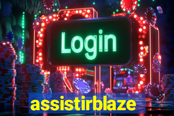 assistirblaze