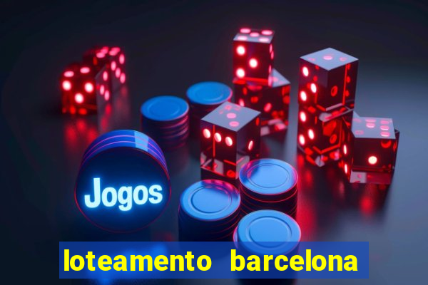 loteamento barcelona cascavel pr