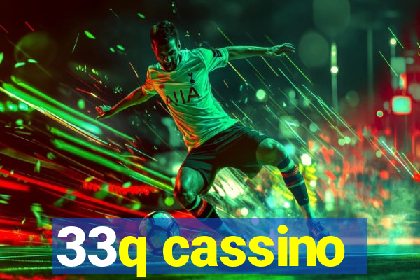 33q cassino