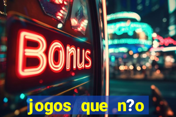 jogos que n?o precisa depositar para sacar