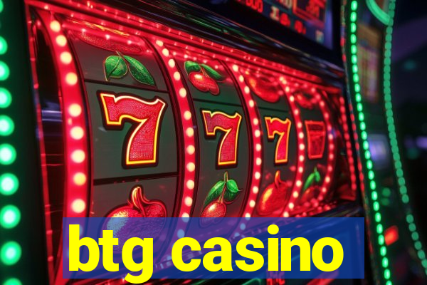 btg casino