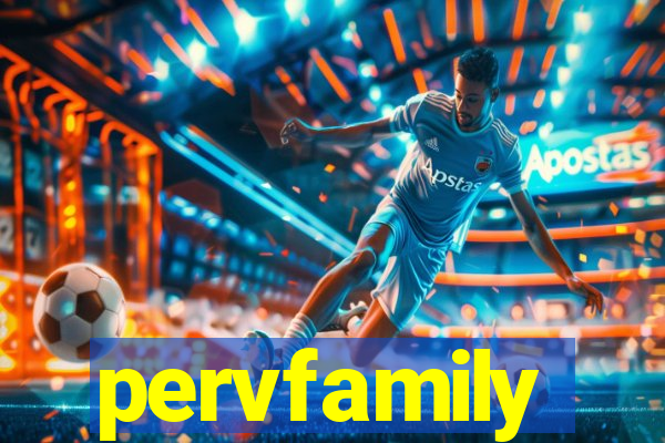 pervfamily