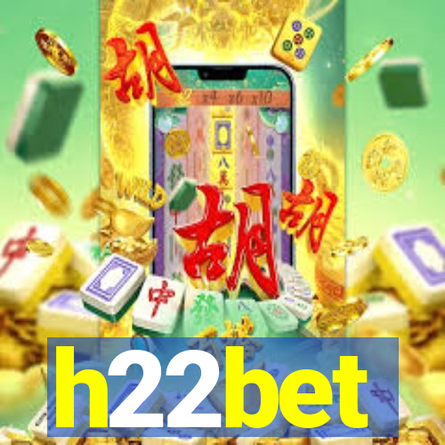 h22bet