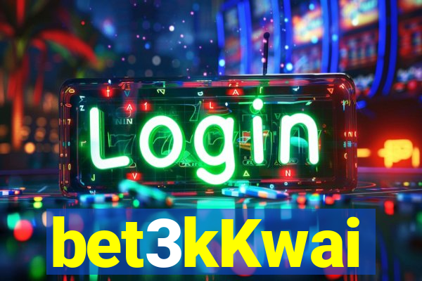 bet3kKwai