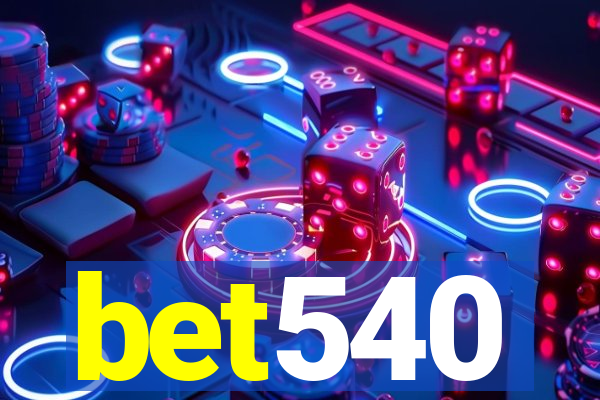 bet540