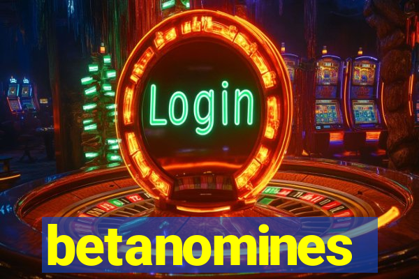 betanomines