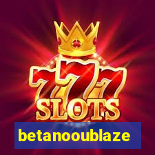 betanooublaze