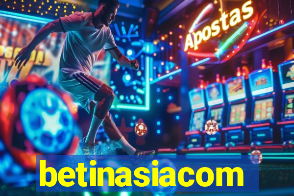 betinasiacom