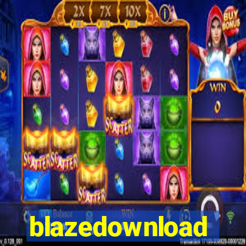 blazedownload