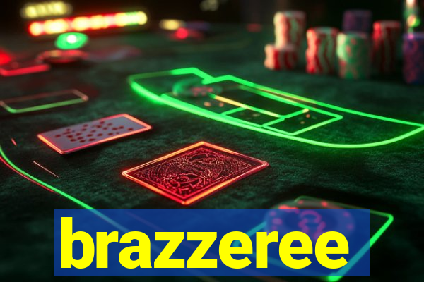 brazzeree