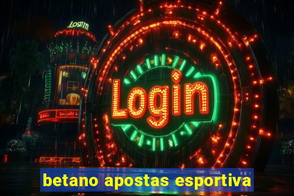 betano apostas esportiva