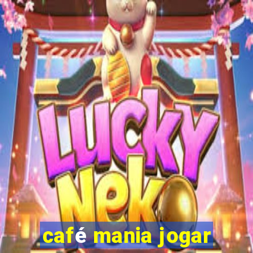 café mania jogar