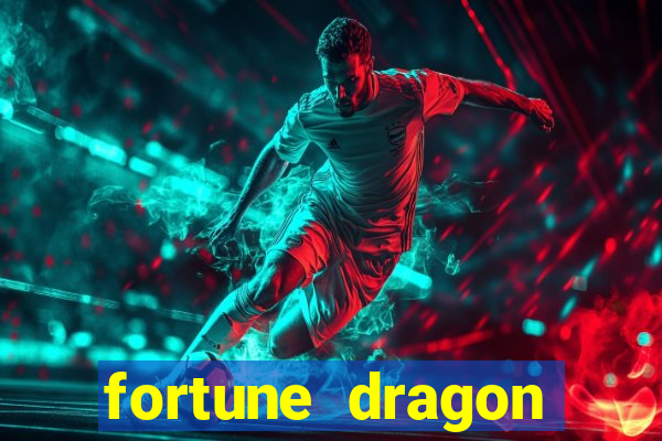 fortune dragon horários pagantes