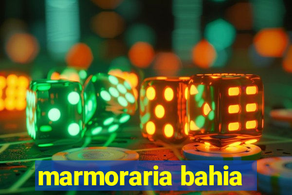 marmoraria bahia