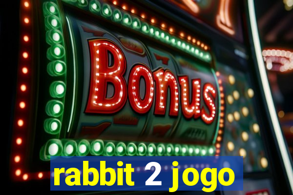 rabbit 2 jogo