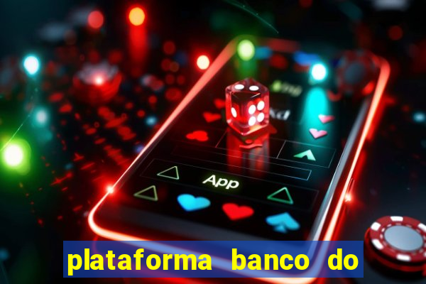 plataforma banco do brasil 777 bet