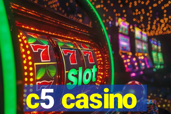 c5 casino