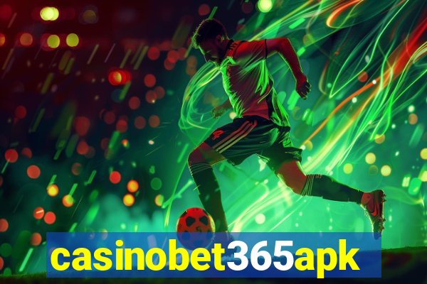 casinobet365apk