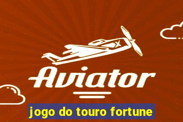 jogo do touro fortune