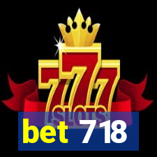 bet 718