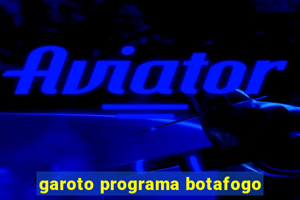 garoto programa botafogo