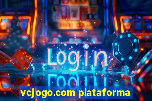 vcjogo.com plataforma