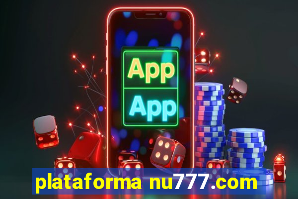 plataforma nu777.com