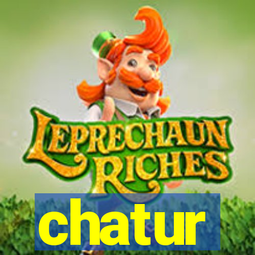 chatur