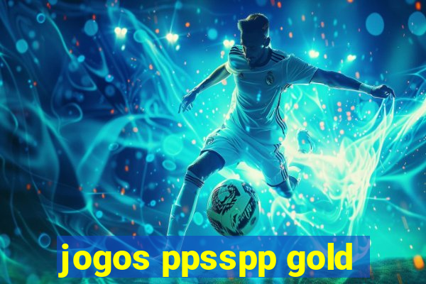 jogos ppsspp gold